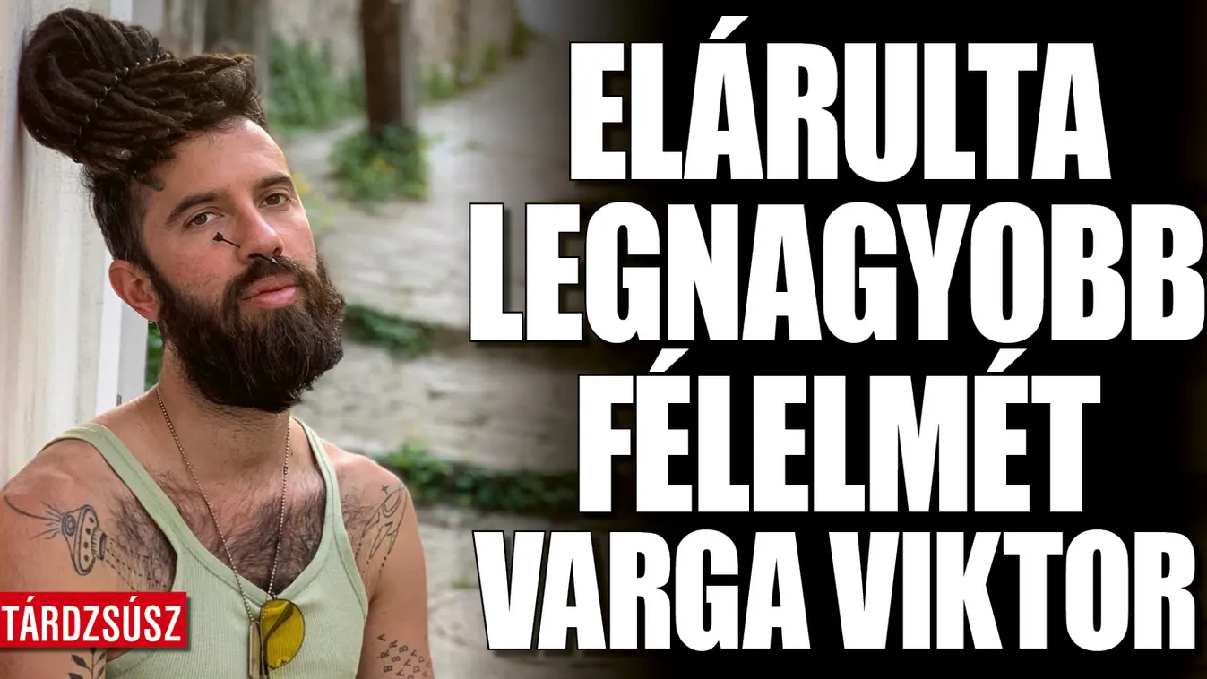 Retteg a házasságtól Varga Viktor