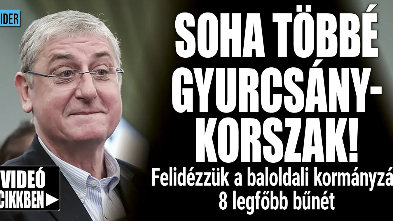 Felidézzük a baloldali kormányzás 8 legfőbb bűnét