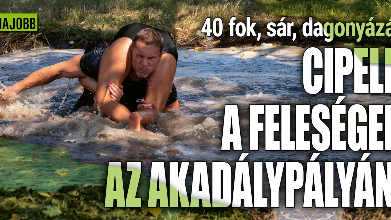  Extrém feleségcipelés magyar módra