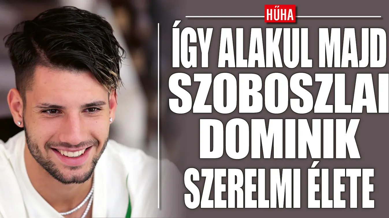 Kiderült, miért szakíthatott Szoboszlai Dominik és barátnője