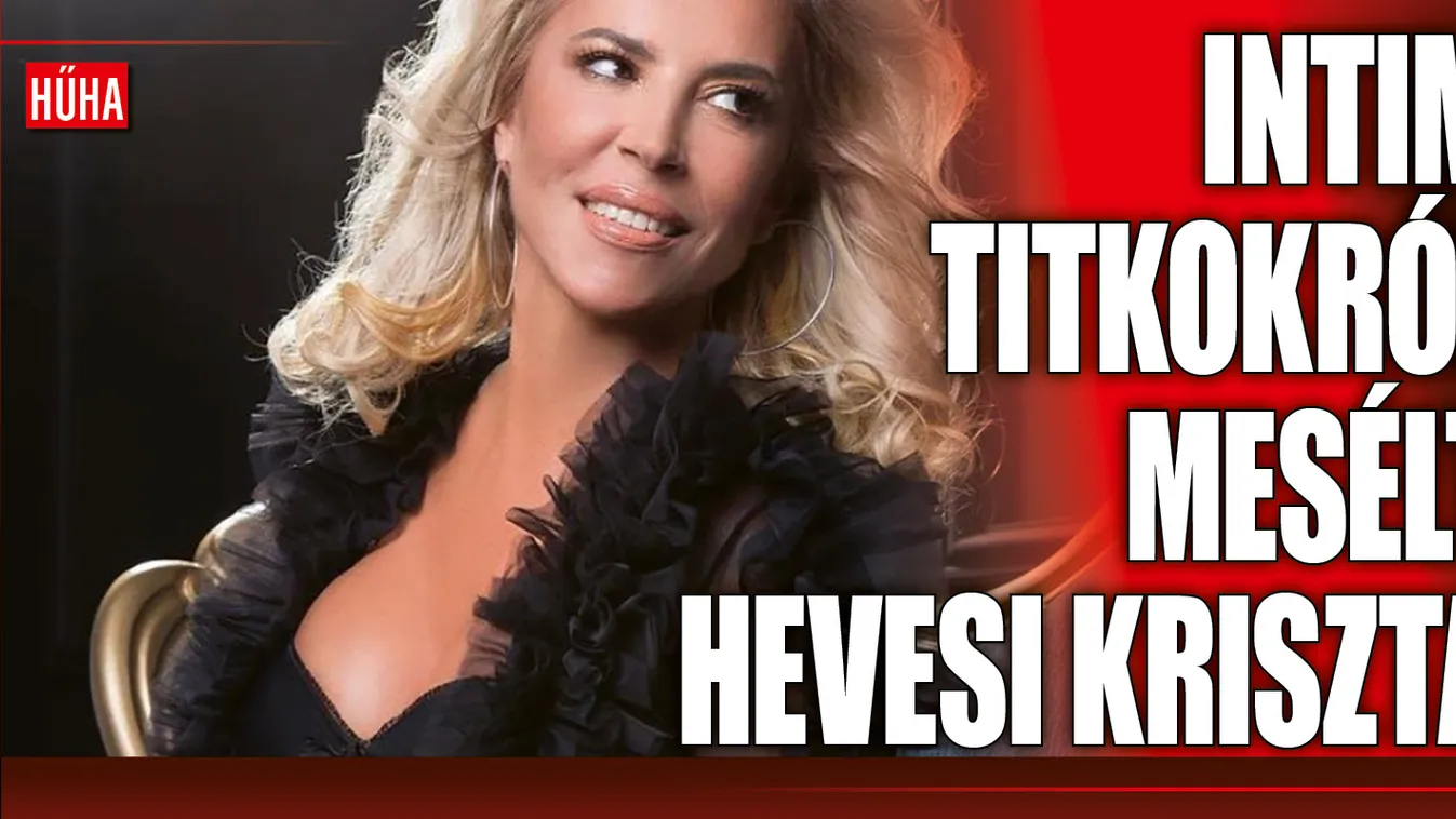  Elárulta egyik legféltettebb titkát