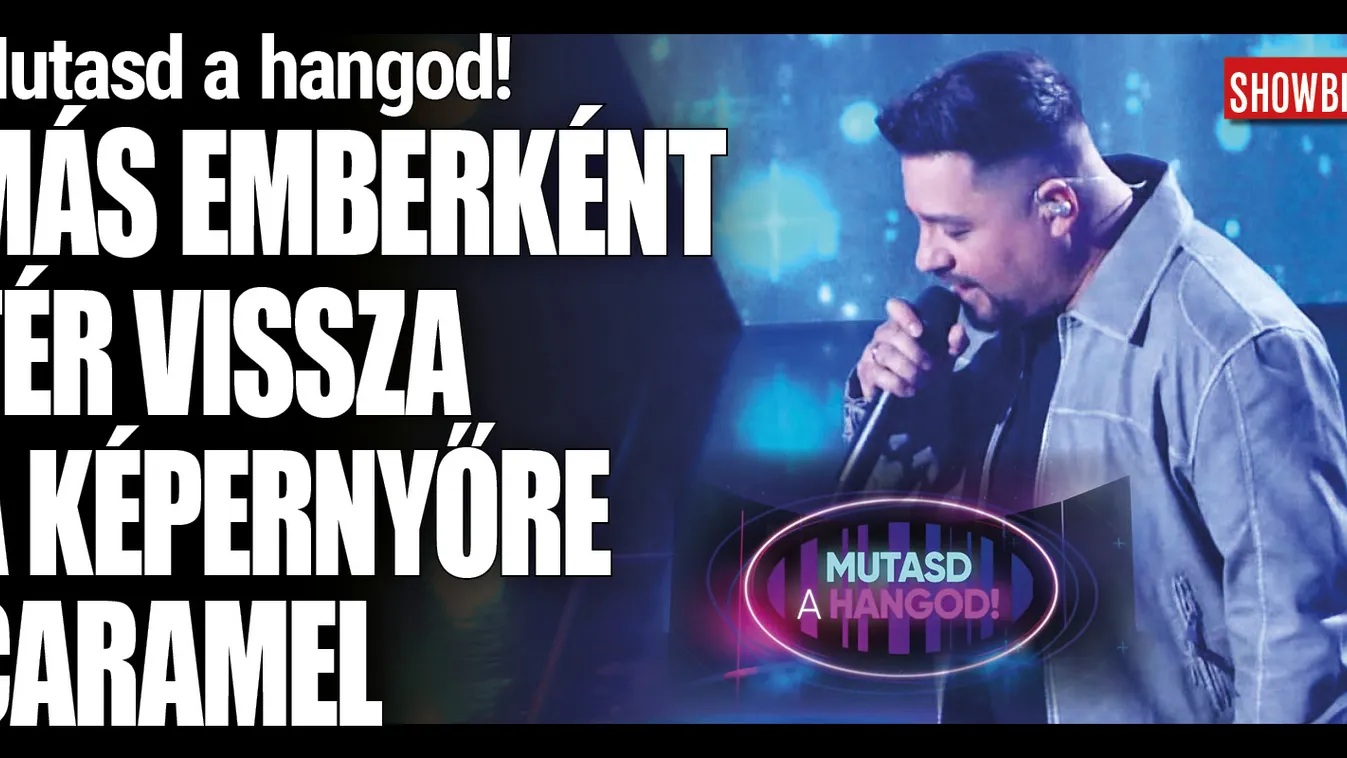 Caramel újra a TV2 színpadán