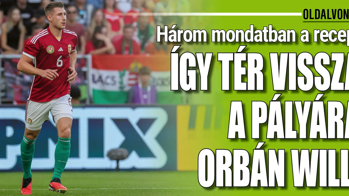 Így térhet vissza Orbán Willi a pályára