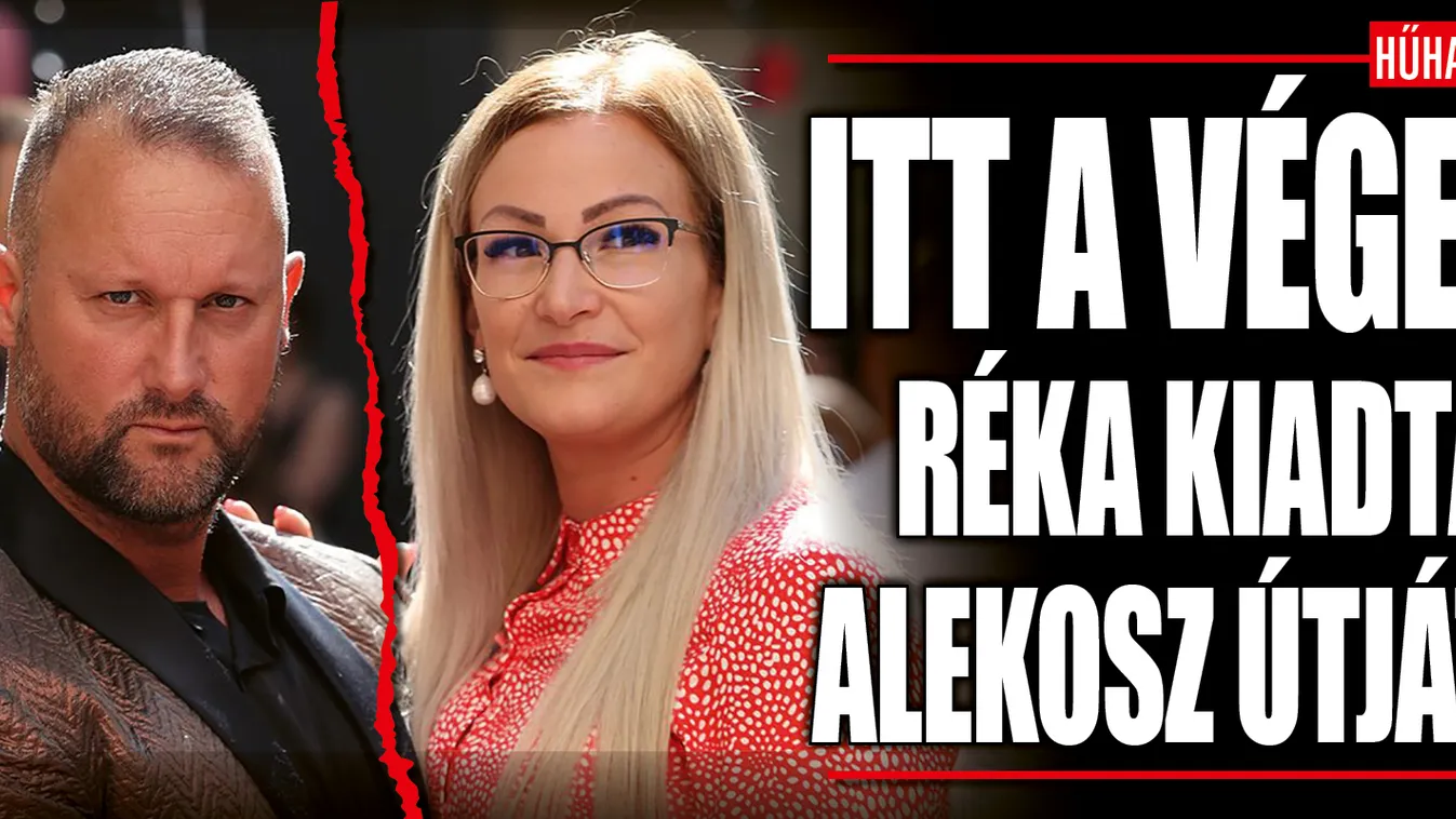 Itt a vége! Barátnője végleg kiadta Alekosz útját