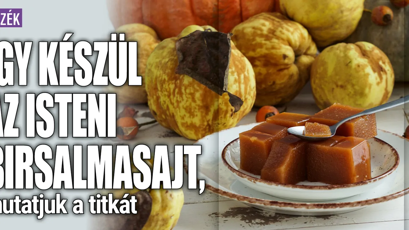 Így készül az isteni birsalmasajt, mutatjuk a titkát