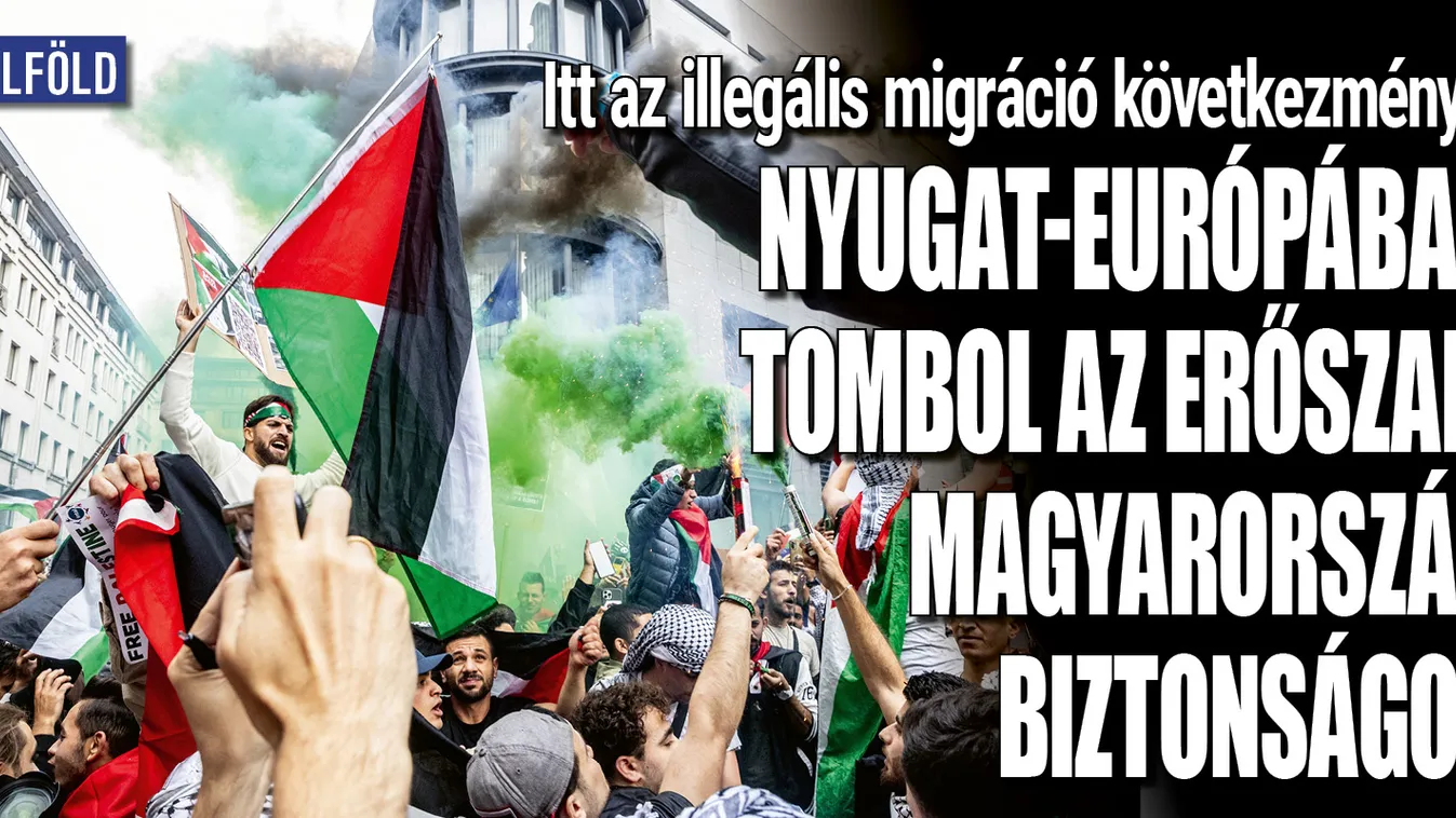 Migráció: Nyugaton tombol az erőszak, nálunk biztonság van