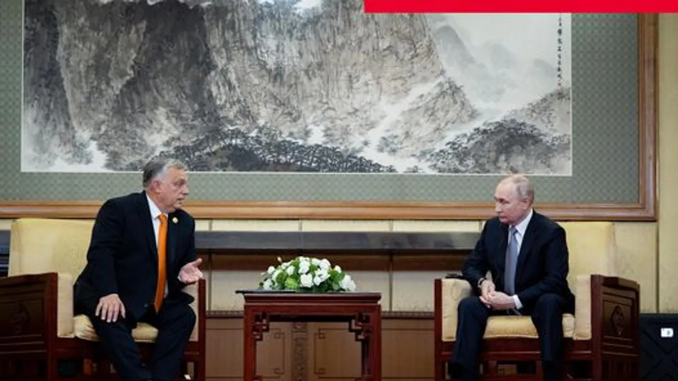 Orbán Viktor Putyinnal tárgyalt Pekingben