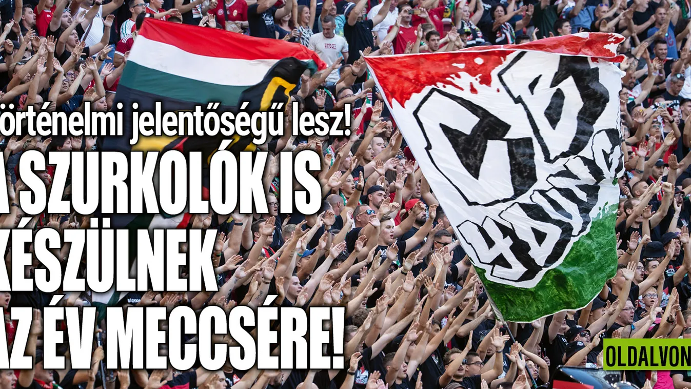 A szurkolók is készülnek az év meccsére