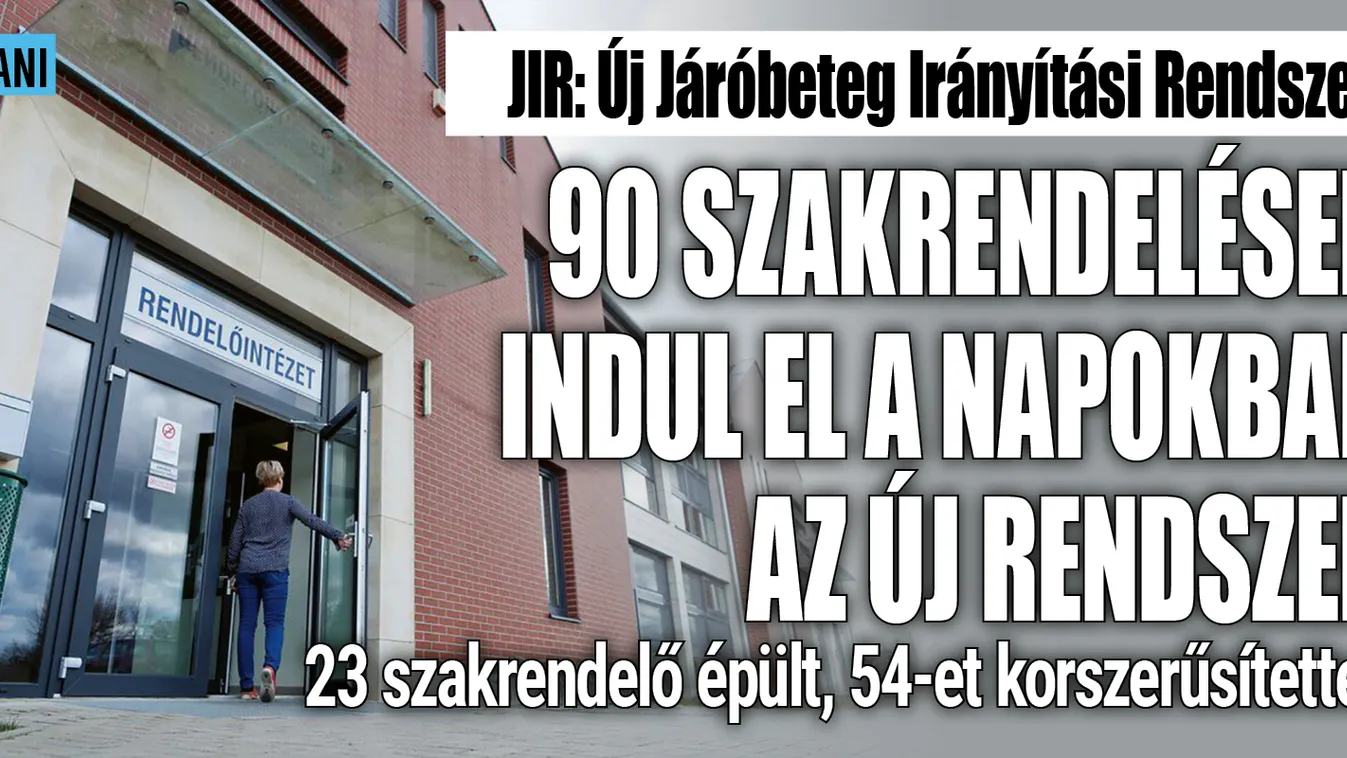 90 intézményben elindul az új Járóbeteg Irányítási Rendszer