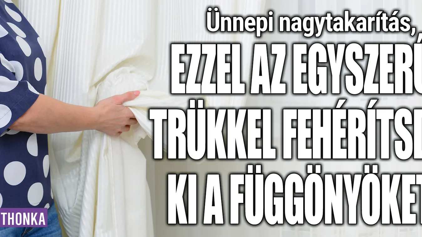 Ezzel az egyszerű trükkel fehérítsd ki a függönyöket