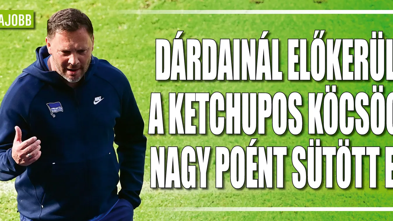 Dárdainál előkerült a ketchupos köcsög: nagy poént sütött el