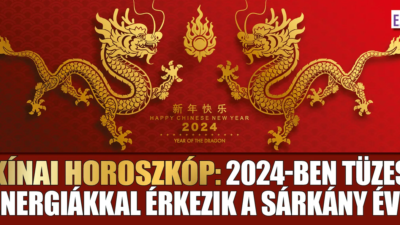  2024-ben hatalmas energiákkal érkezik a Sárkány éve