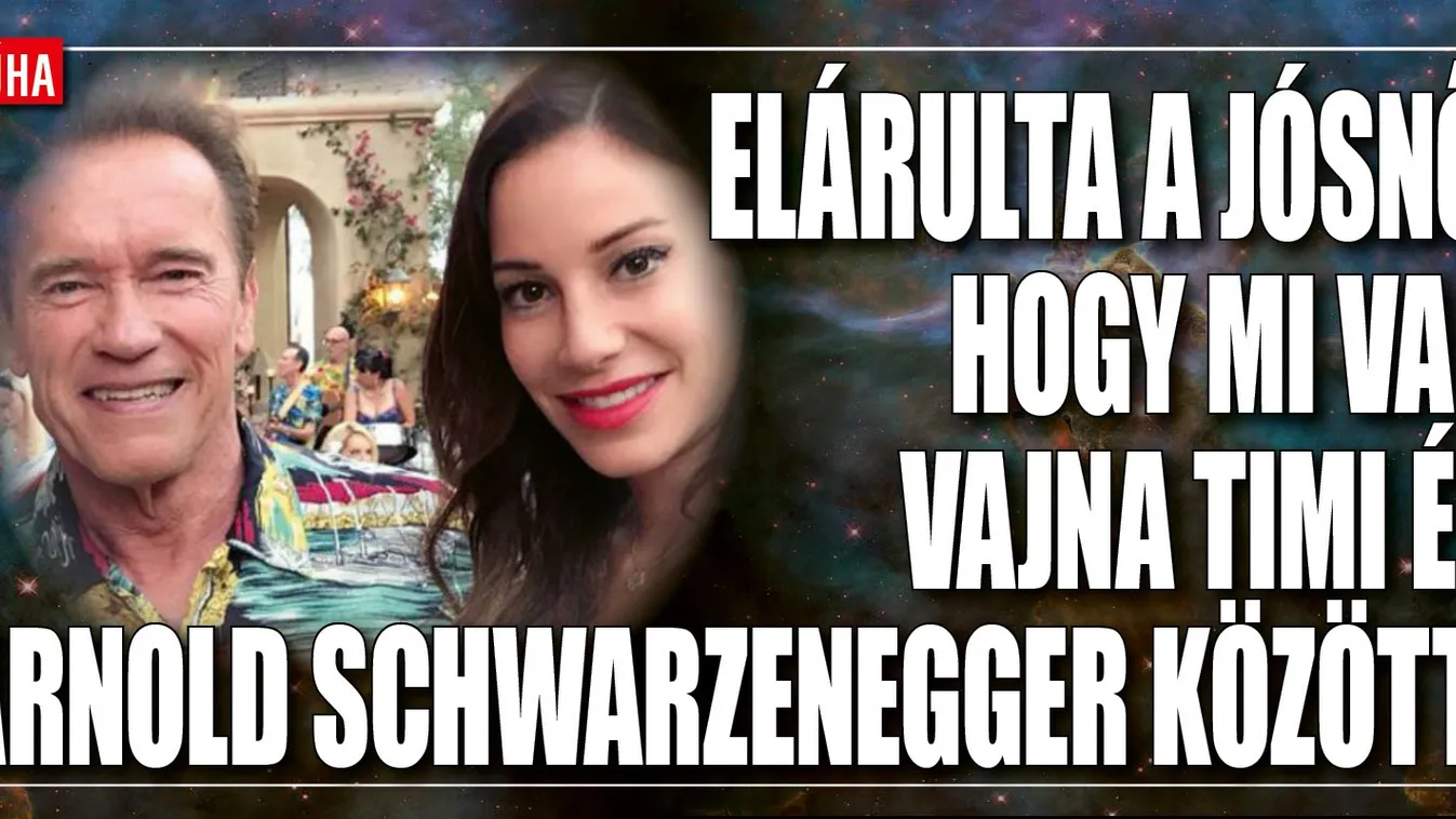 Kiderült az igazság Vajna Timiről és Schwarzeneggerről