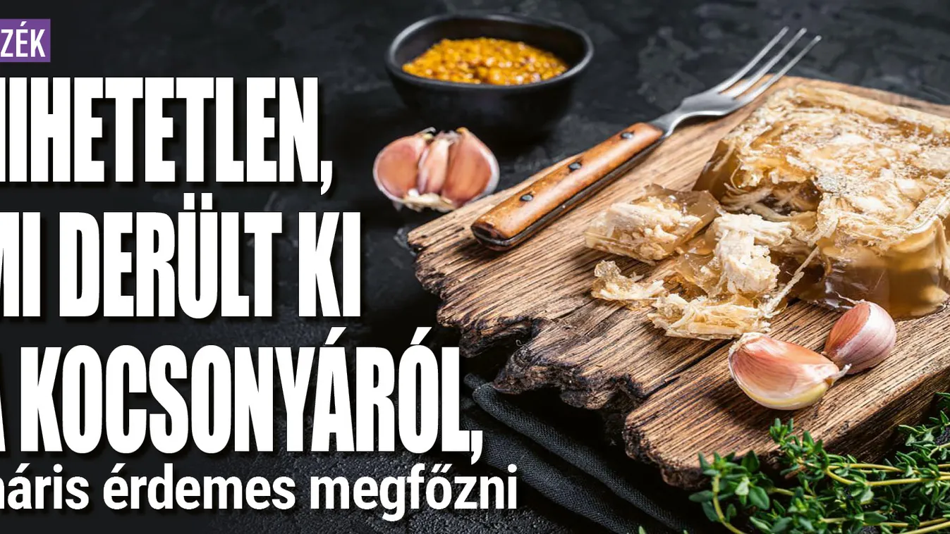 Hihetetlen, mi derült ki a kocsonyáról, érdemes megfőzni