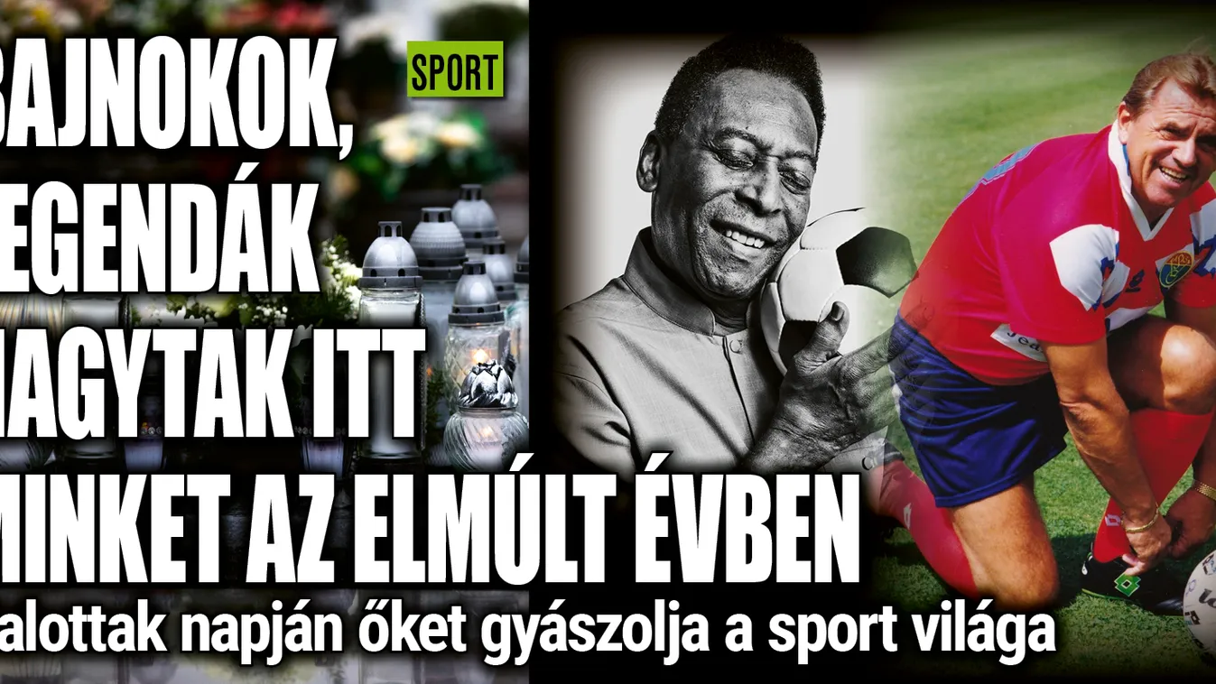 Bajnokok és legendák az égben, őket gyászolja a sport világa