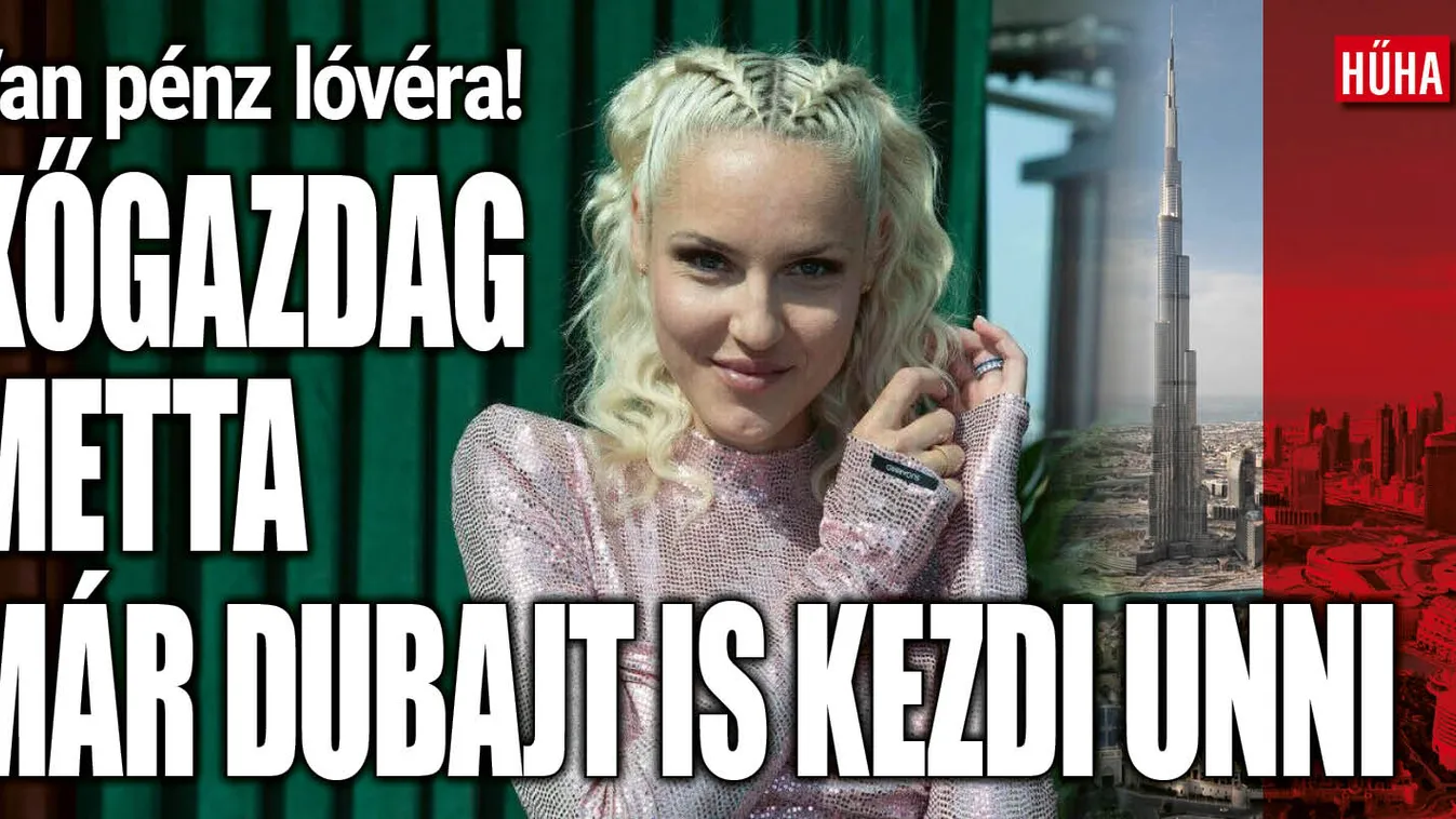 Dulin Metta minden évben elmegy Dubajba