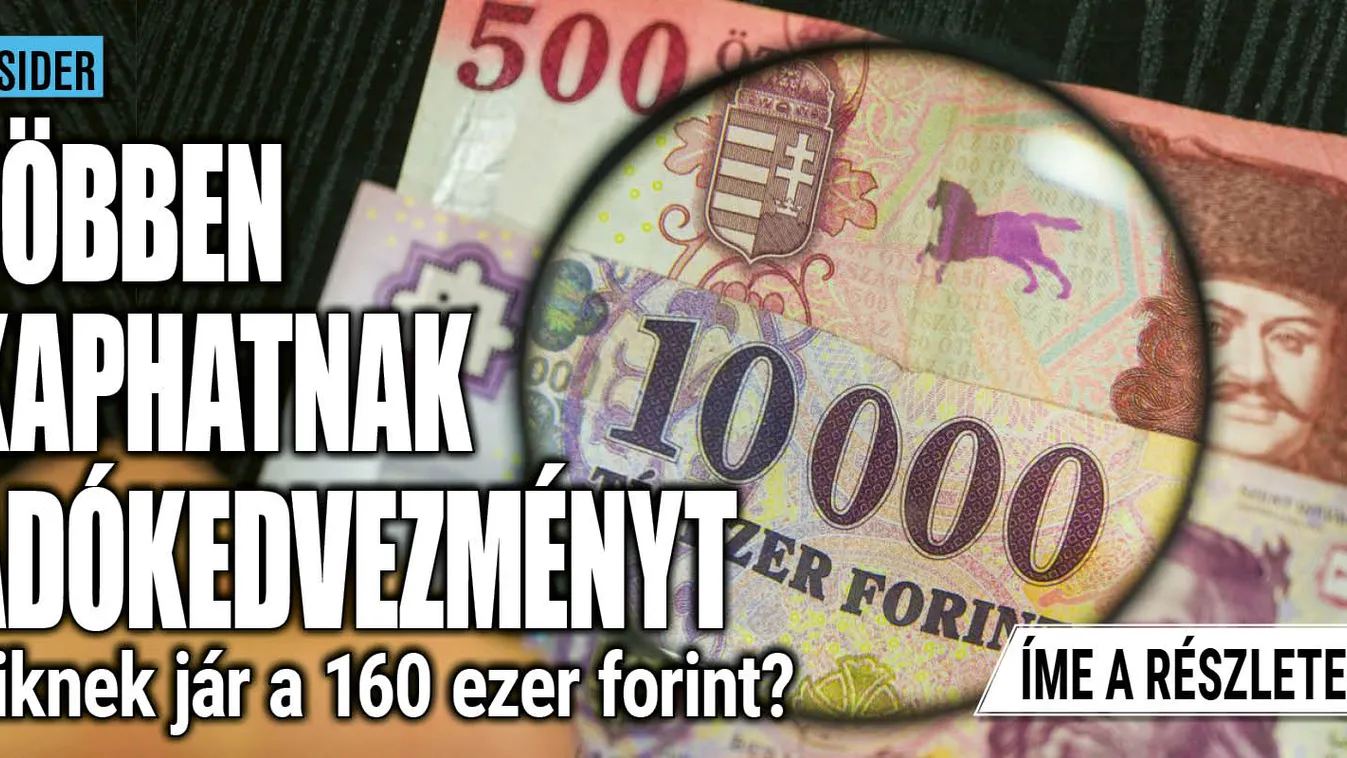 Neked is járhat évi 160.000 Ft adókedvezmény