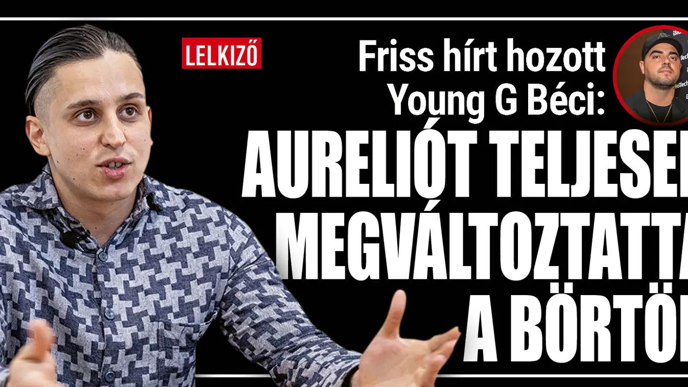 Aurelio teljesen megváltozott a börtönben