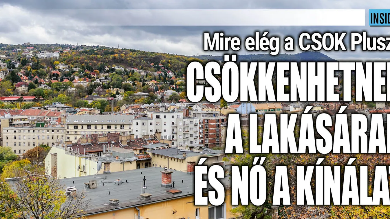 Mire elég a CSOK Plusz a fővárosban és vidéken?