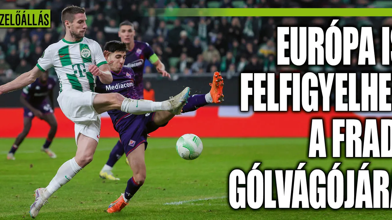 Óriási dicséretet kapott a Fradi sztárja