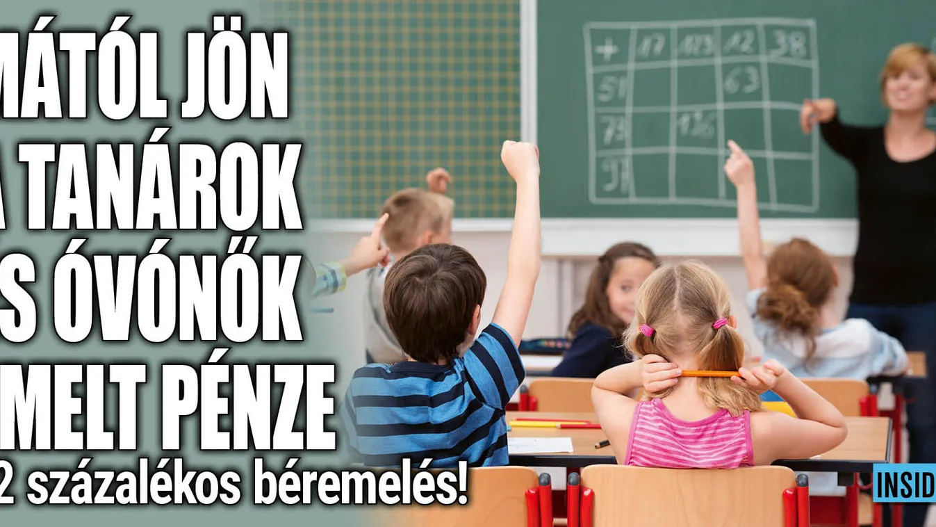 Ma érkezik a tanárok megemelt bére, mutatjuk a számokat