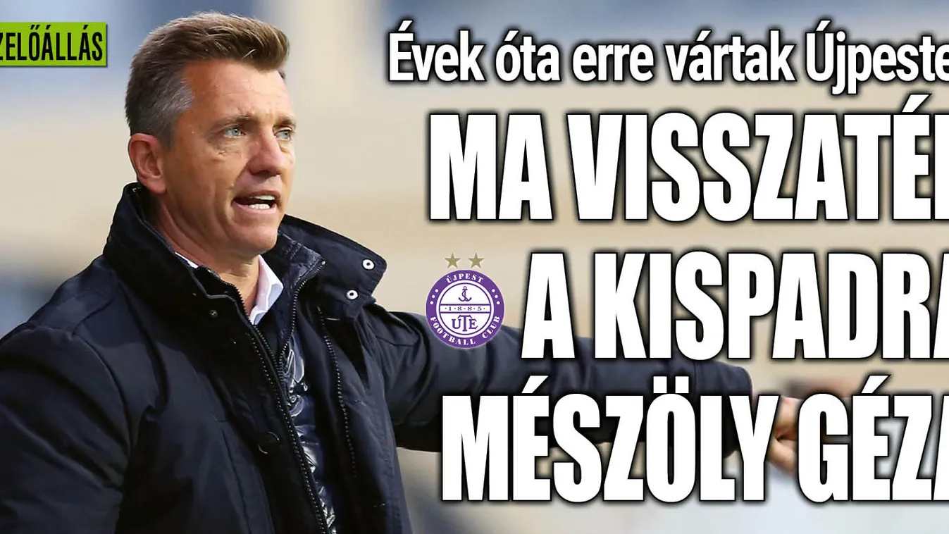 Mészöly Géza bemutatkozik Újpesten