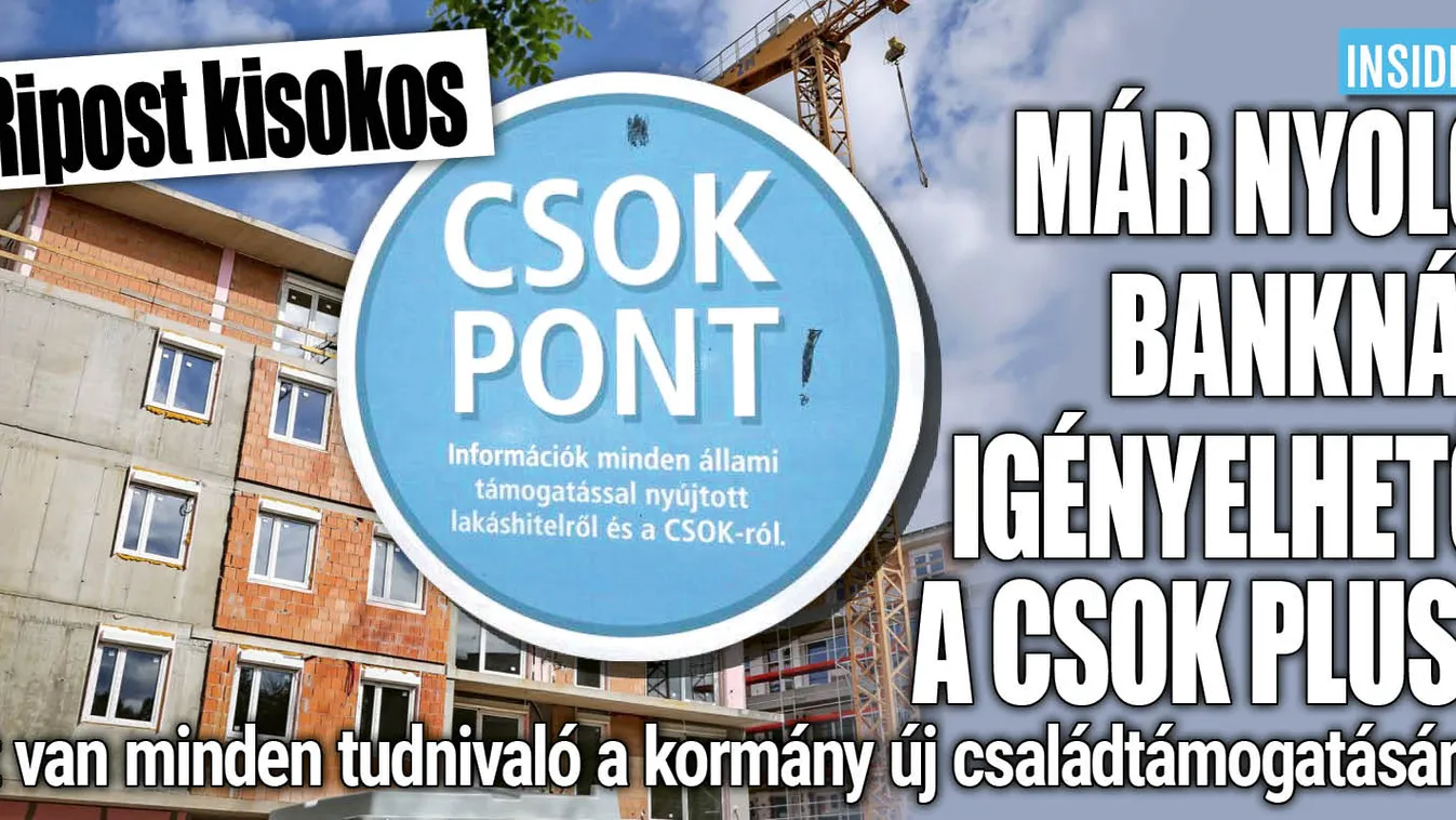Melyik banknál hogyan igényelhető a CSOK Plusz?