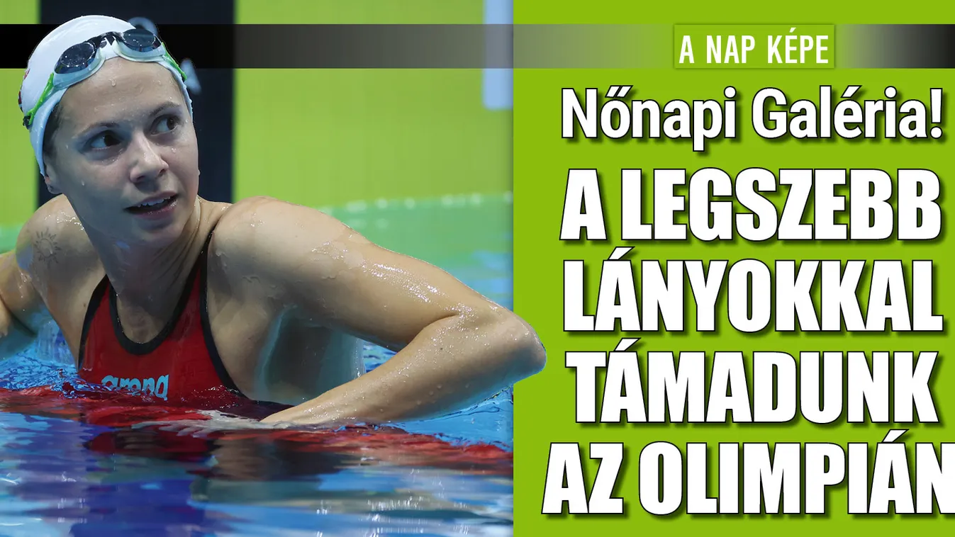 A legszebb lányokkal támadunk a párizsi olimpián