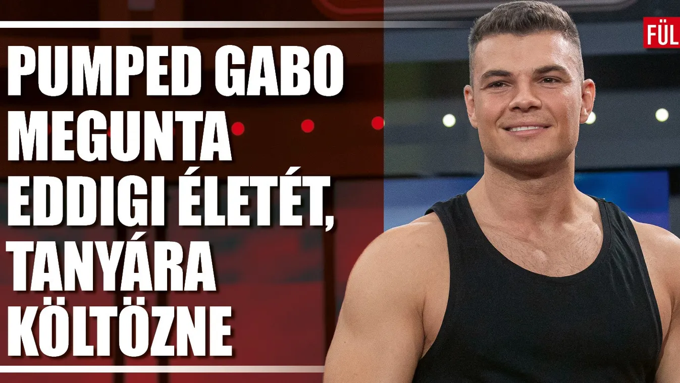 Pumped Gabo megunta az egyéjszakás kalandokat