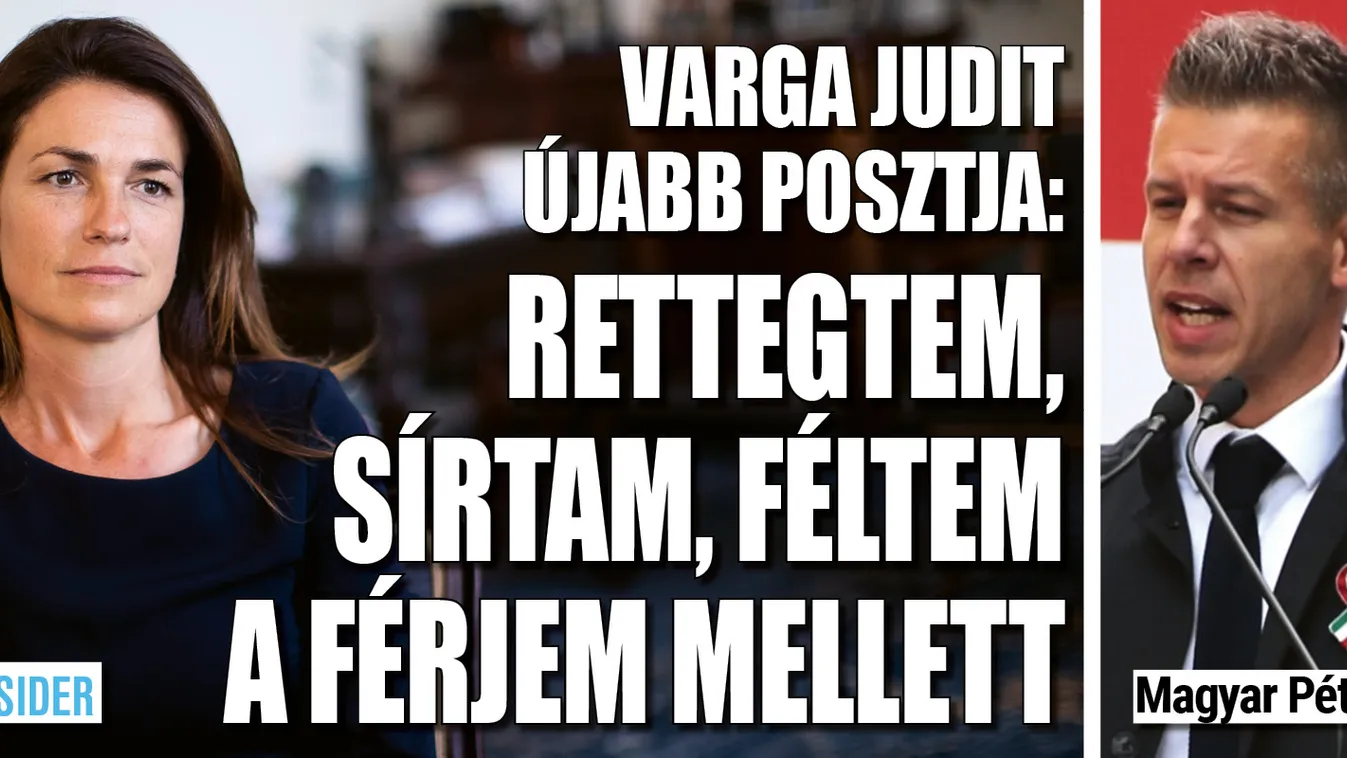 Varga Judit új posztja: Rettegtem, sírtam, a férjem mellett