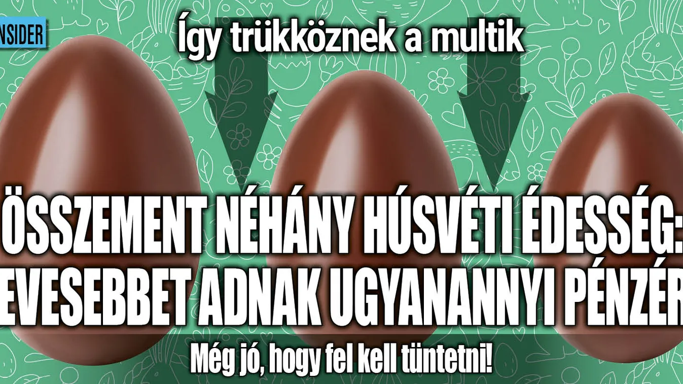 Itt a lista, hogy melyik húsvéti édességek mentek össze