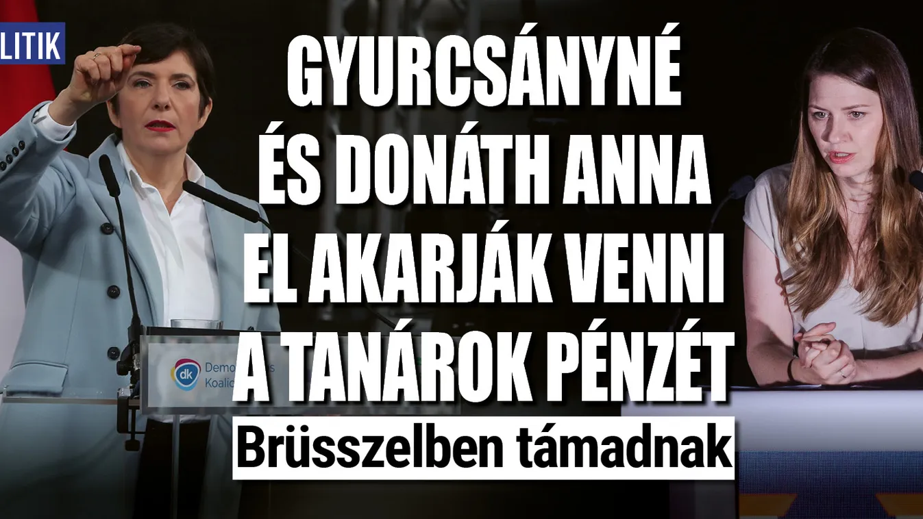 Gyurcsányné és Donáth Anna el akarják venni a tanárok pénzét