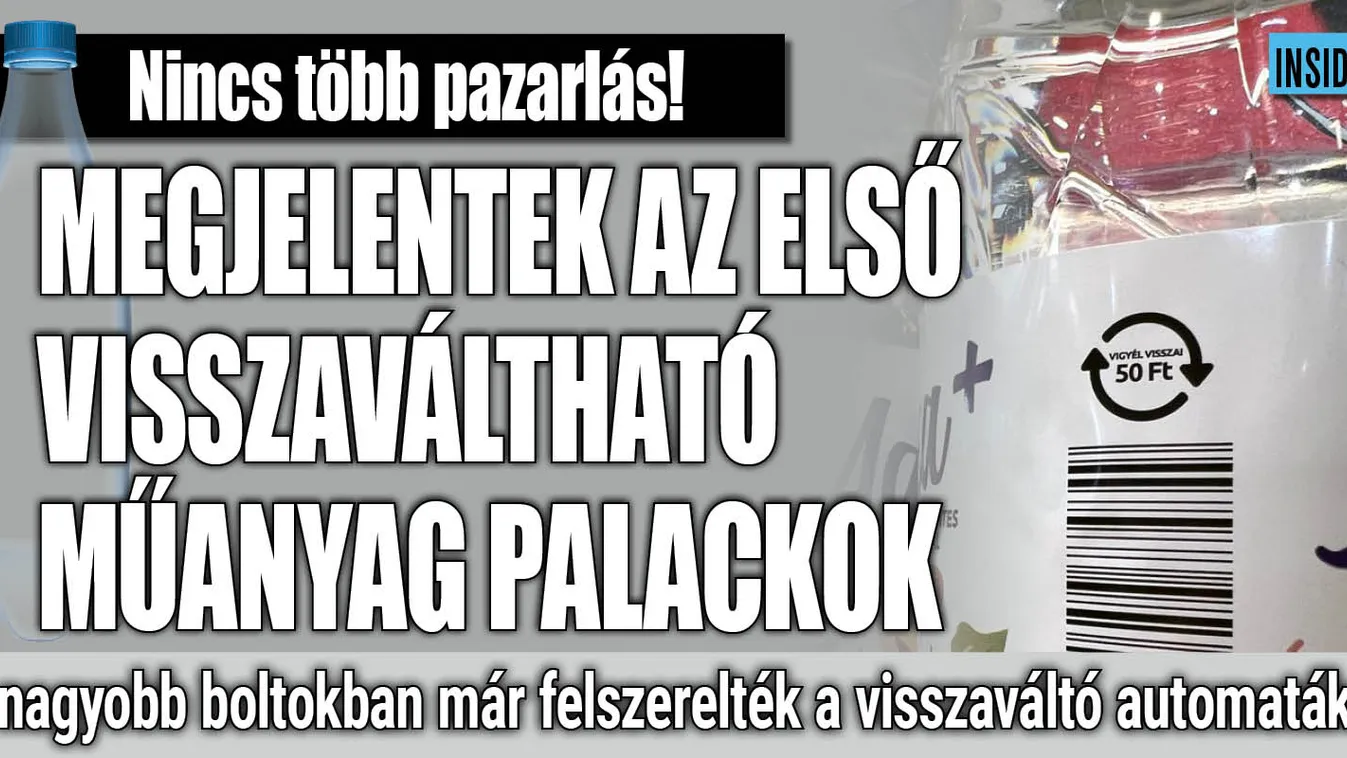 Megjelentek az első visszaváltható műanyag palackok