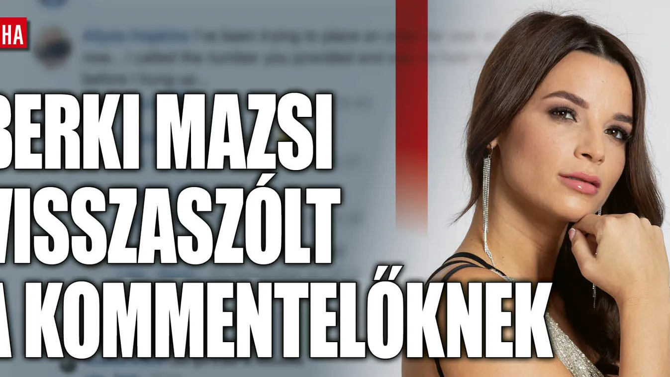 Berki Mazsi frappáns választ adott az őt mocskolóknak