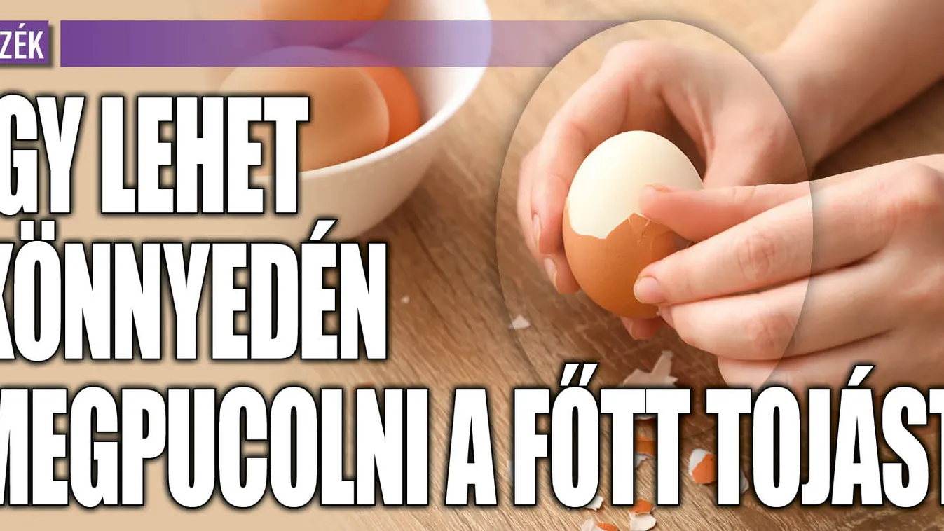 Így lehet könnyedén megpucolni a főtt tojást