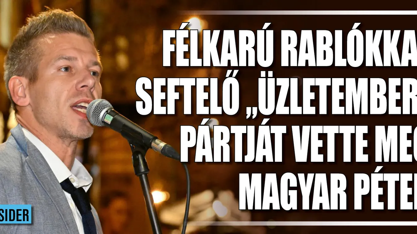Félkarú rablókkal seftelő  pártját vette meg Magyar Péter