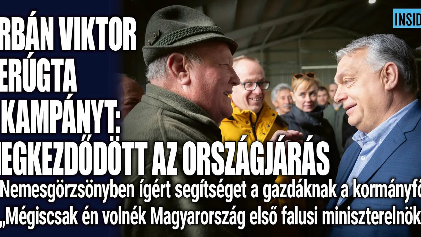 Berúgta a kampányt Orbán Viktor: Brüsszelből csak a baj jön. Változás kell!