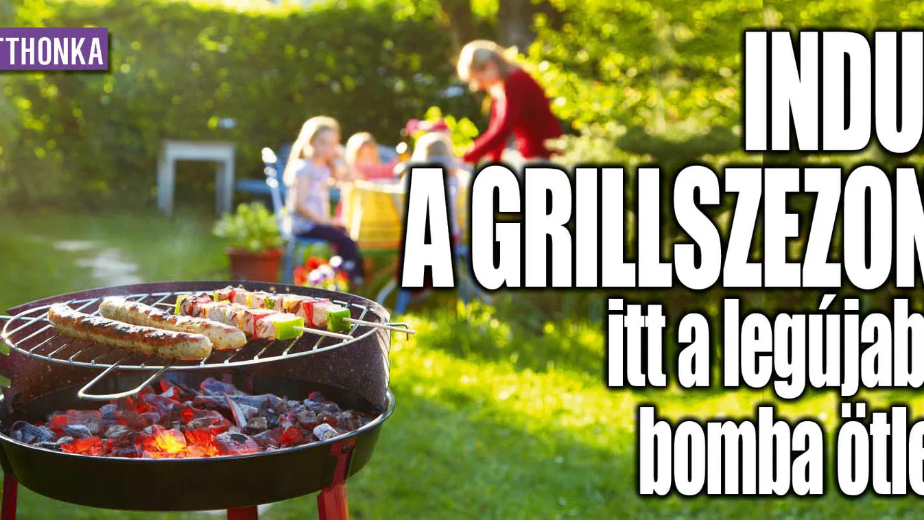 Indul a grillszezon, itt a legújabb bomba ötlet
