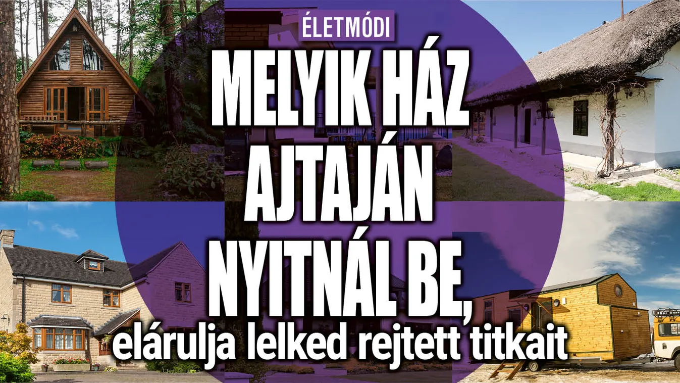 Melyik házba nyitnál be? Elárulja lelked rejtett titkait