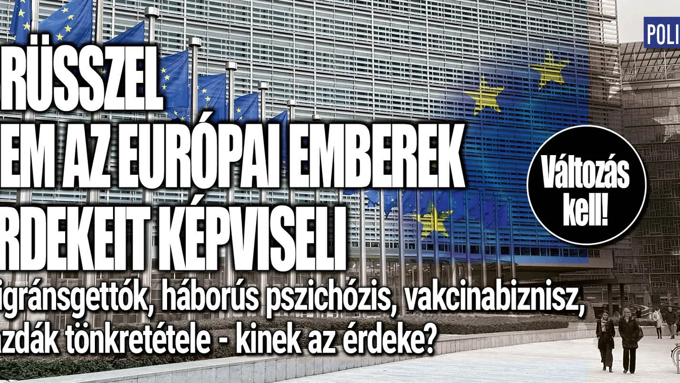 Brüsszel nem törődik az európai emberek érdekeivel