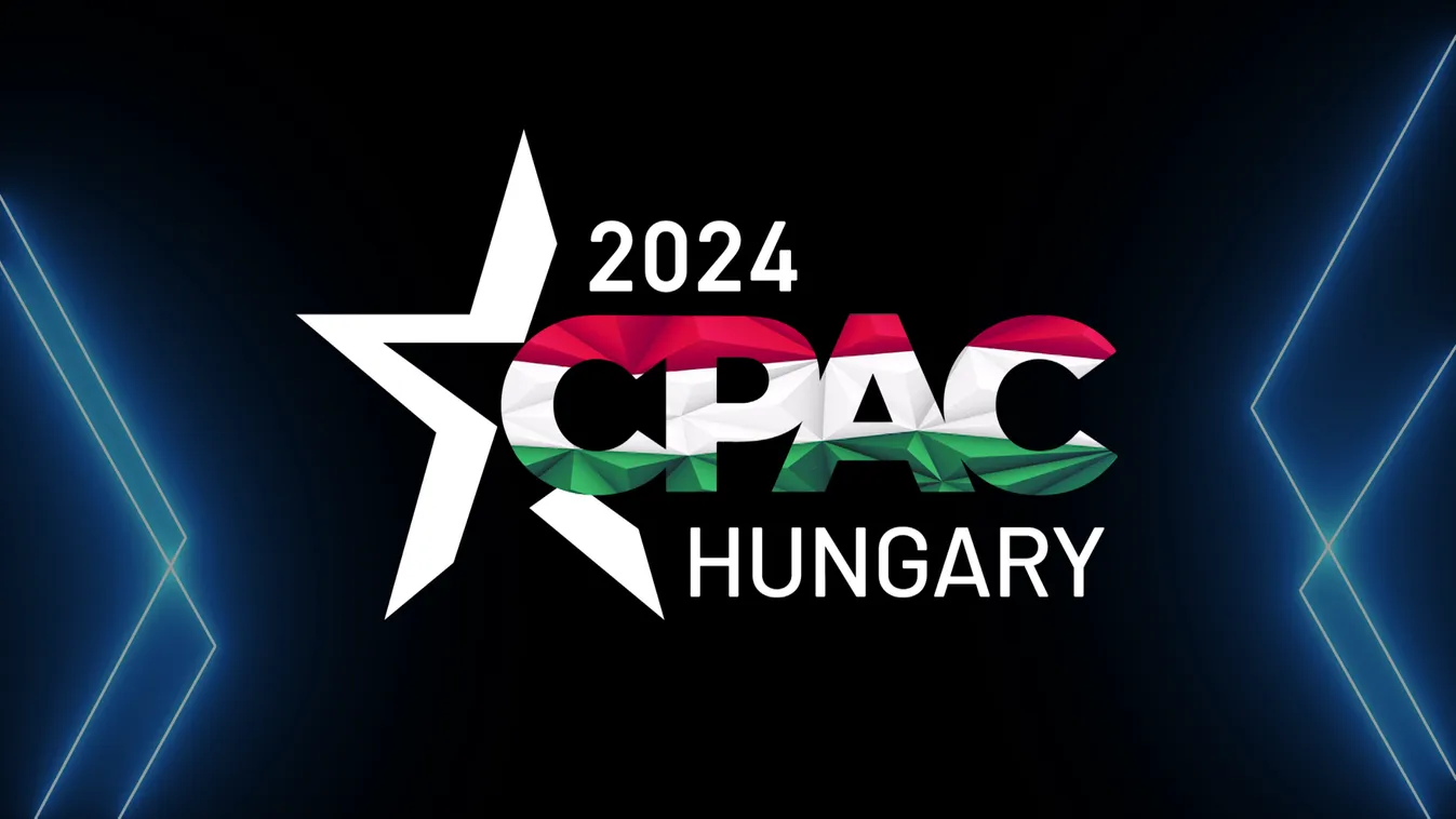 CPAC-Hungary: A békepárti és szuverenista erők összehozása