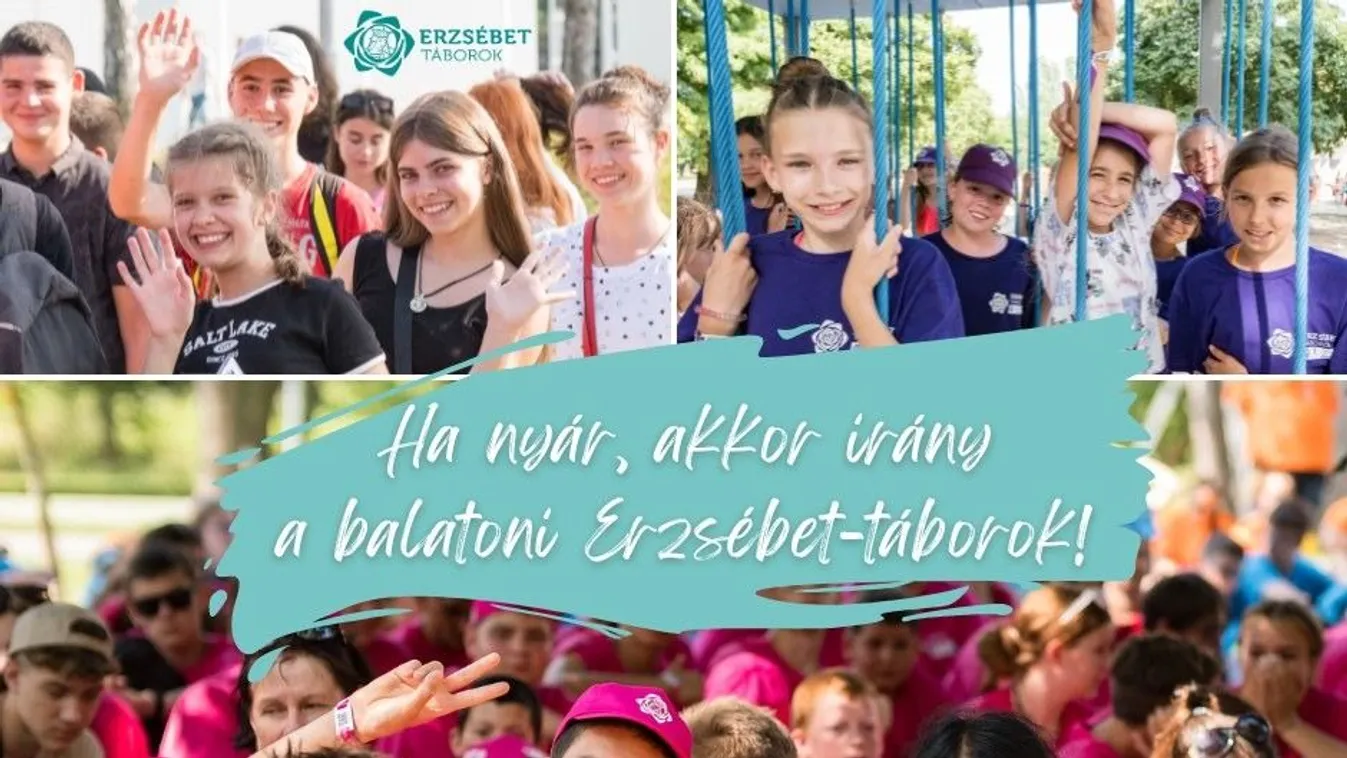 Már lehet jelentkezni a nyári Erzsébet-táborokba!
