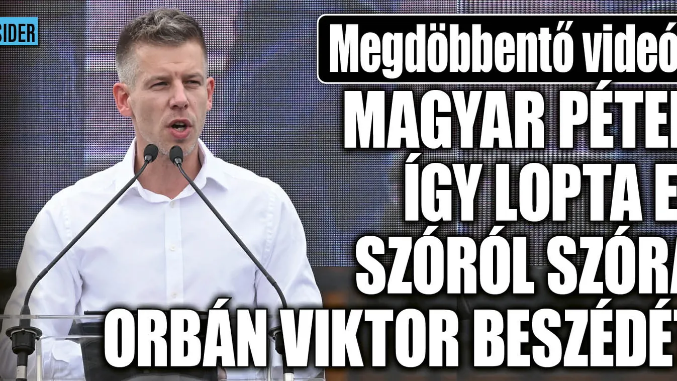 Magyar Péter szóról szóra nyúlta le Orbán Viktor beszédét