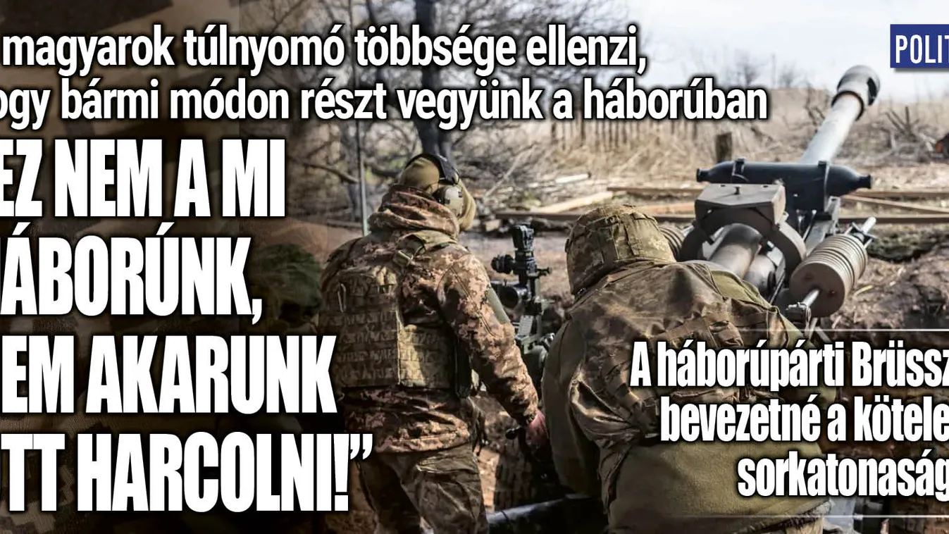 „Ez nem a mi háborúnk, nem nekünk kell odamenni harcolni"