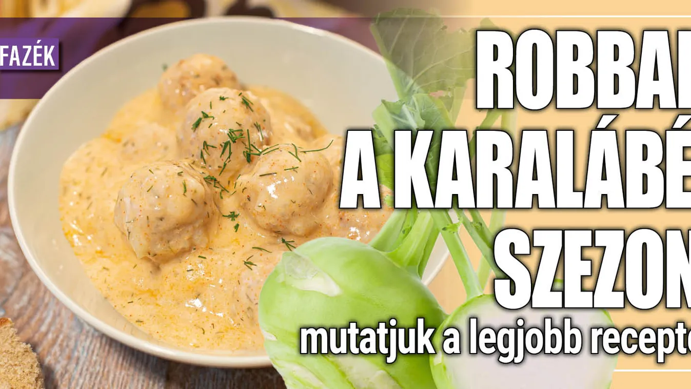 Robban a karalábészezon: Mutatjuk a legfinomabb receptet
