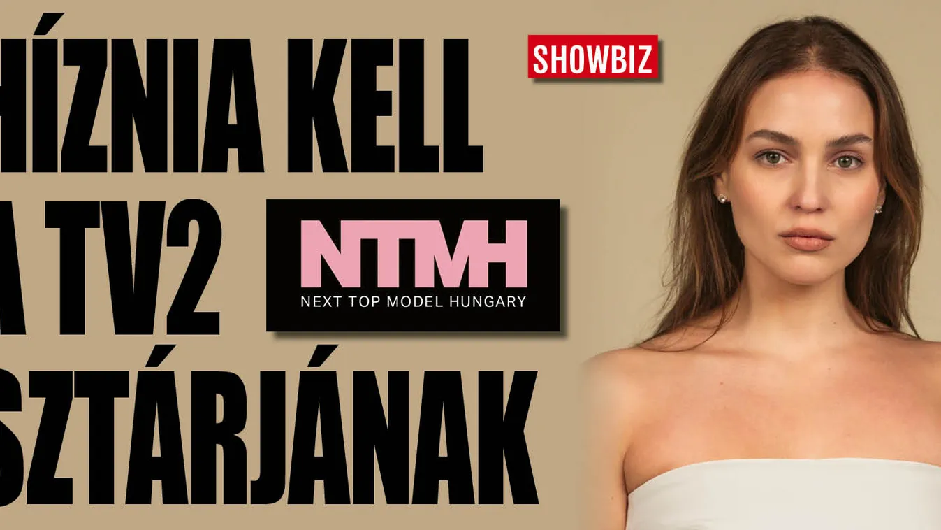Meglepő vád a Next Top Model Hungary zsűrijétől