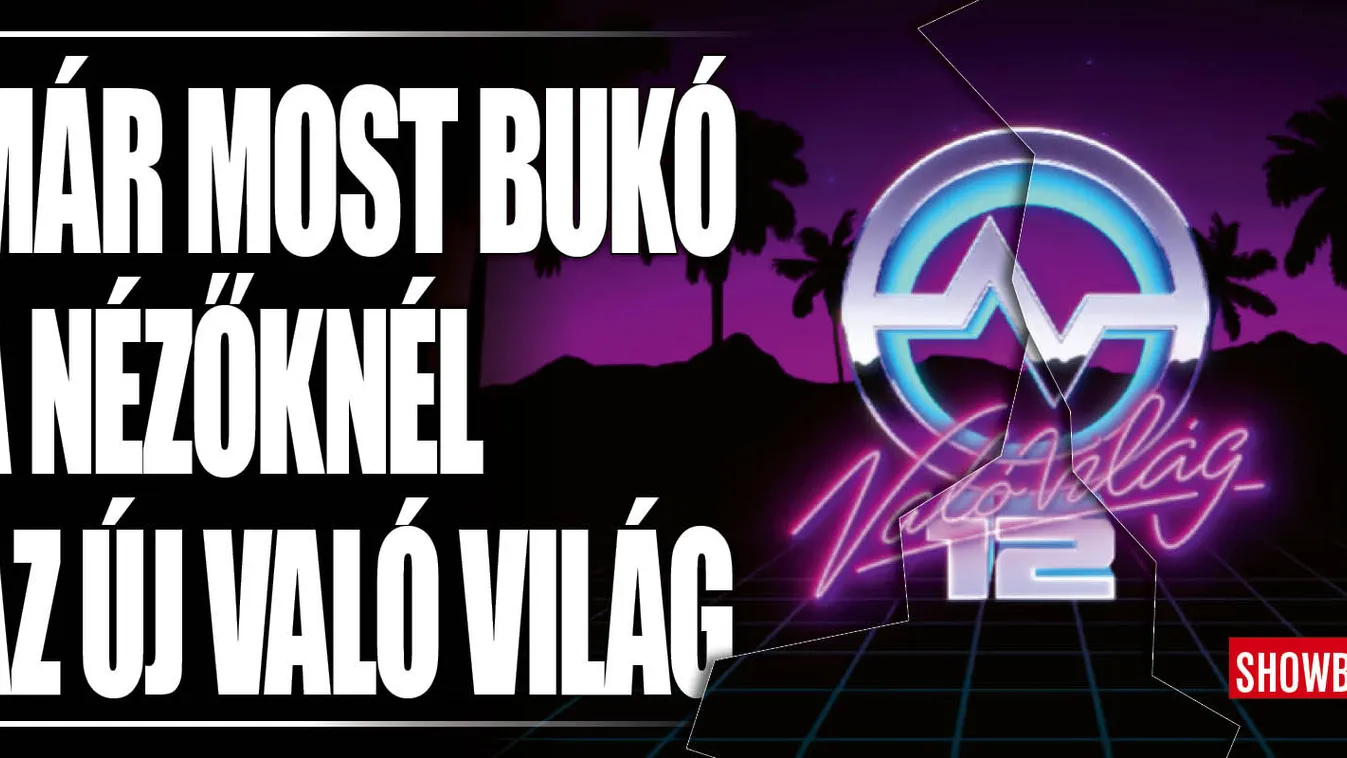 Kezdés előtt unják a nézők a Való Világot