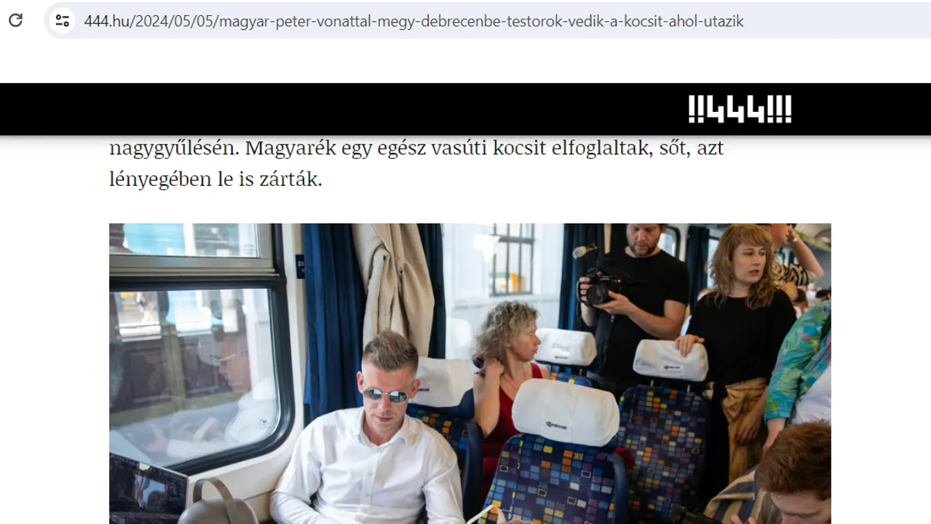 Magyar testőrei elfoglaltak egy vasúti kocsit. Mitől retteg?