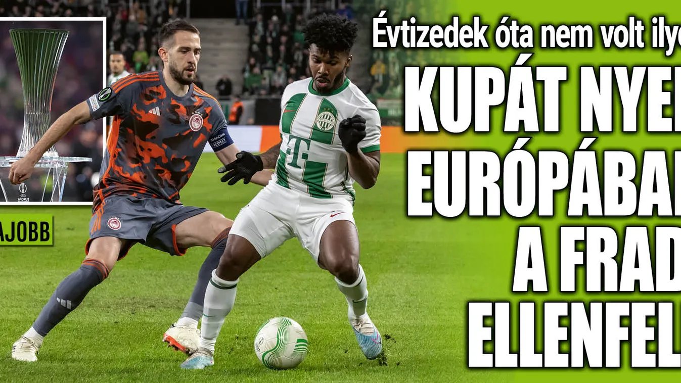 Ma este európai kupát nyer a Fradi ellenfele