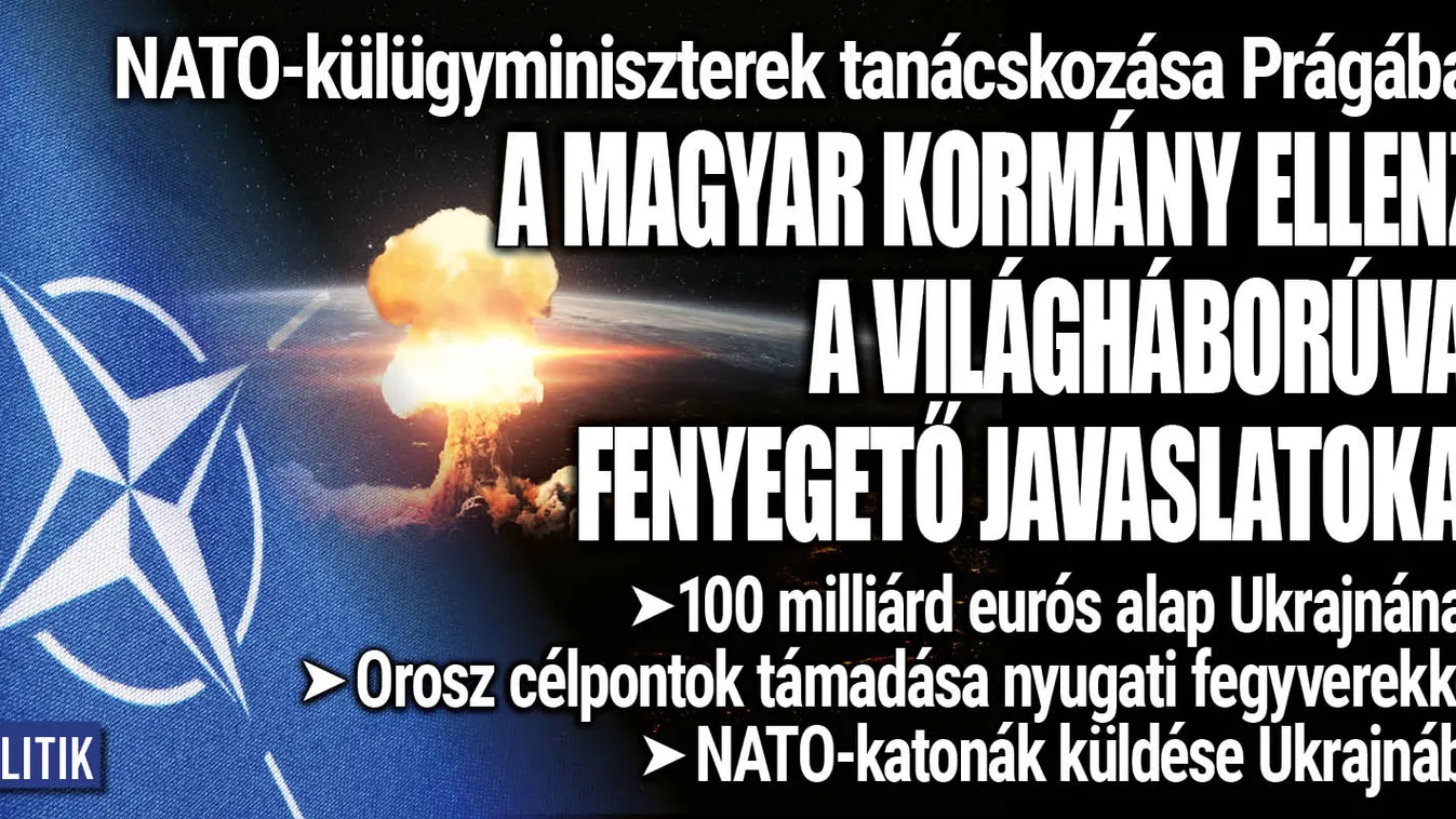Világháborúval fenyegető javaslatokról egyeztet a NATO
